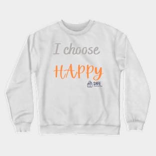 Choose Happiness Crewneck Sweatshirt